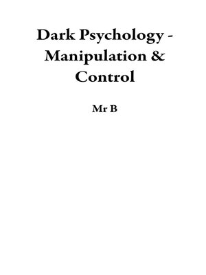 cover image of Dark Psychology--Manipulation & Control